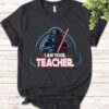 Darth Vader Teacher Graphic Tee I Am Your Teacher Star Wars Design